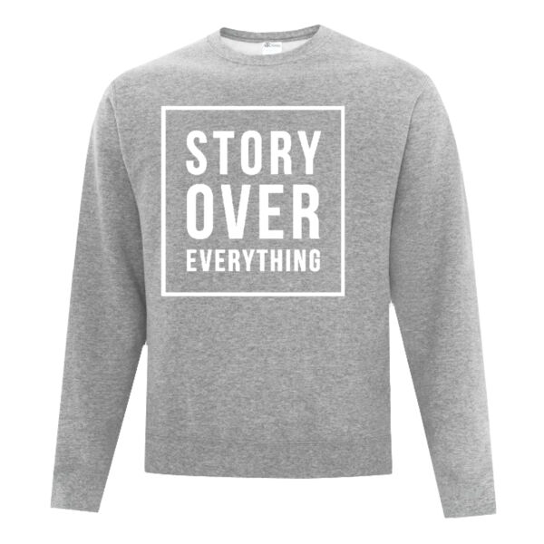 Story Over Everything - Fleece Crew neck Sweatshirt Thumbnail