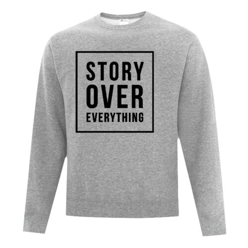 Story Over Everything - Fleece Crew neck Sweatshirt 3 Thumbnail
